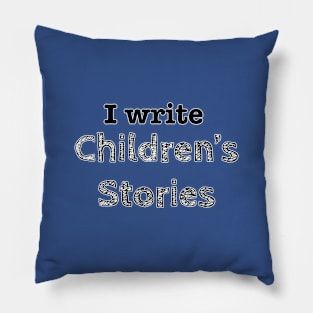 I write children’s books Pillow