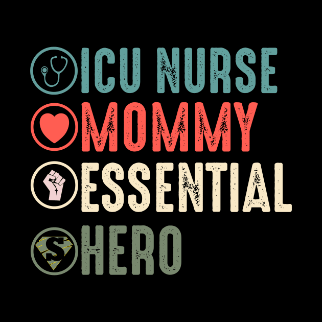 icu nurse mommy essential hero icu nurse gift 2020 by DODG99