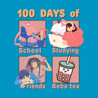 100 days of School, Studying, Friends, Bubble Tea T-Shirt