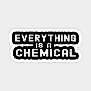 Everything Is A Chemical Magnet