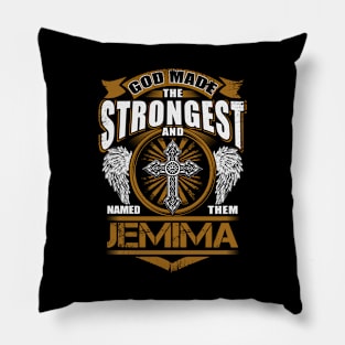 Jemima Name T Shirt - God Found Strongest And Named Them Jemima Gift Item Pillow