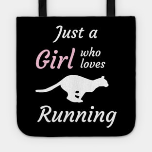 Just a girl who loves running Tote