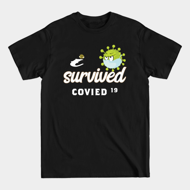 Discover coronavirus - I Survived Corona Virus 2020 - T-Shirt