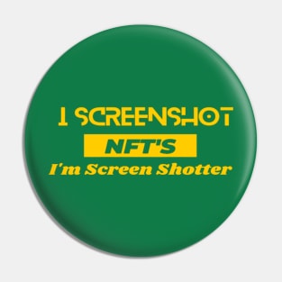 I Screenshot NFT's Pin