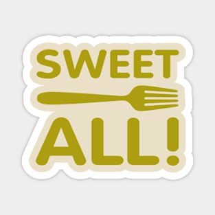 Sweet Fork All Magnet