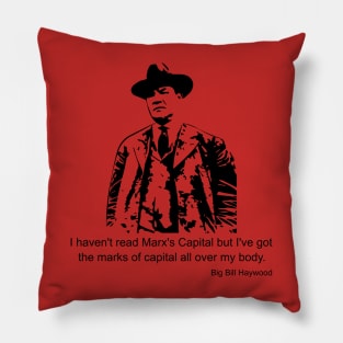 Big Bill Haywood Quote Pillow