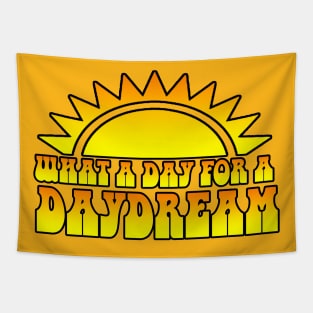 What A Day For A Daydream Tapestry