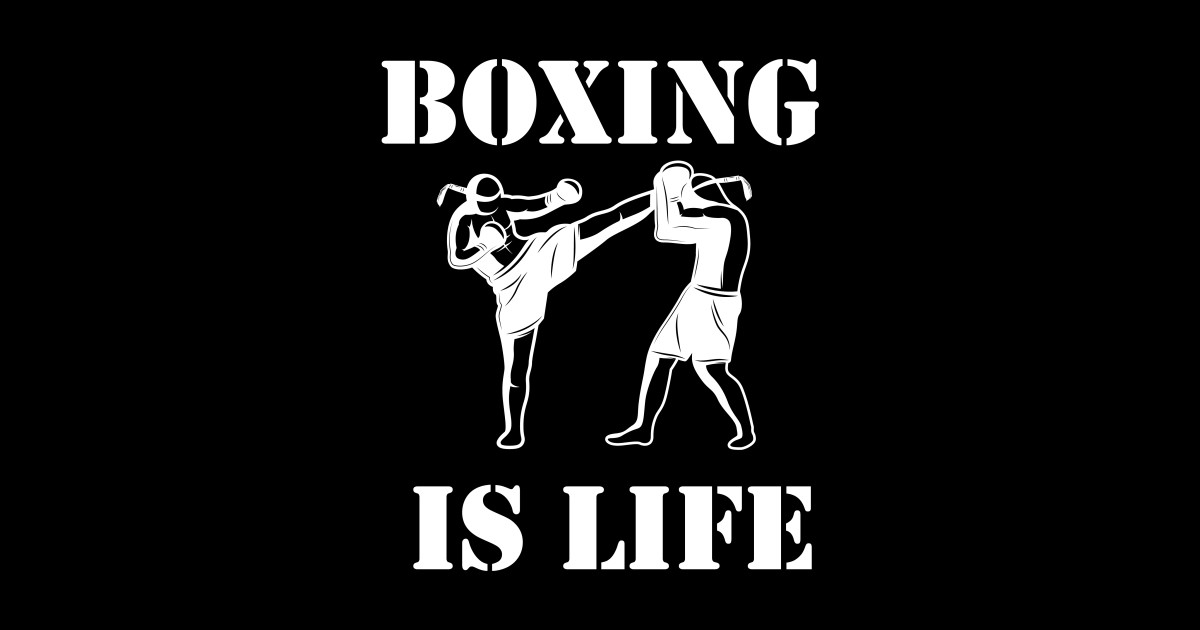 Boxing is life Boxing Is Life Sticker TeePublic