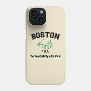 Boston, the Smahtest City in the World Phone Case