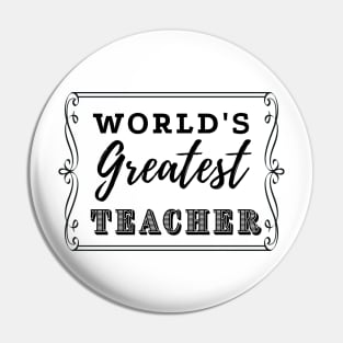 Worlds Greatest Teacher Pin