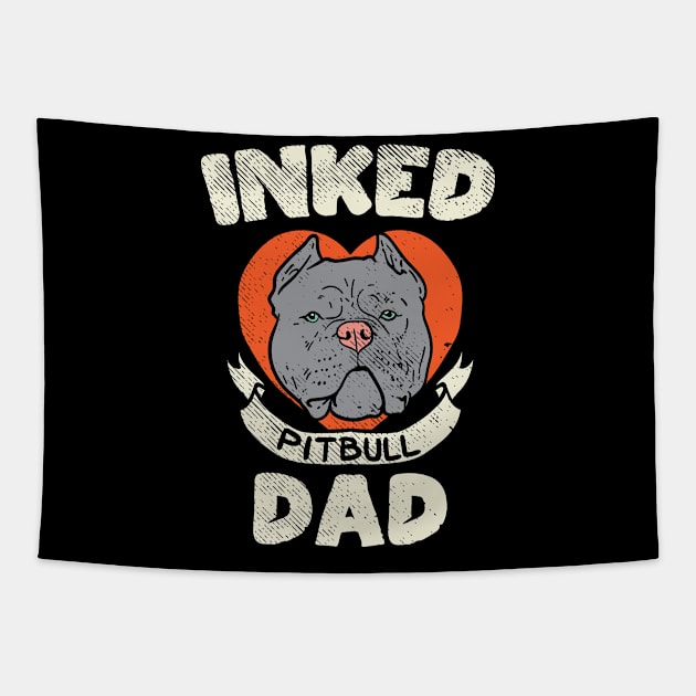 Inked Pitbull Dad Tapestry by maxdax