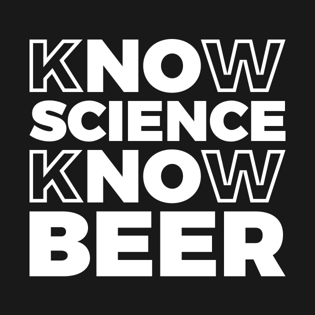 Funny Brewer No Science No Beer T-shirt by RedYolk