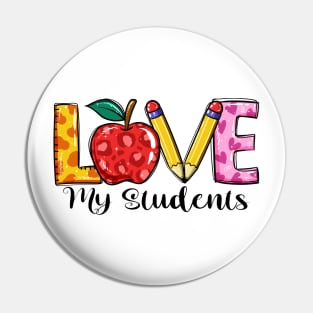 Love My Students Teacher Pin