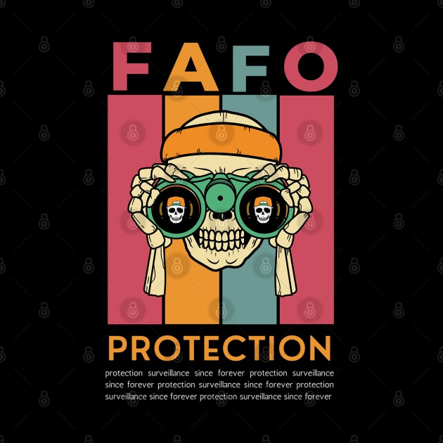 FAFO Protection And Surveillance by Dippity Dow Five