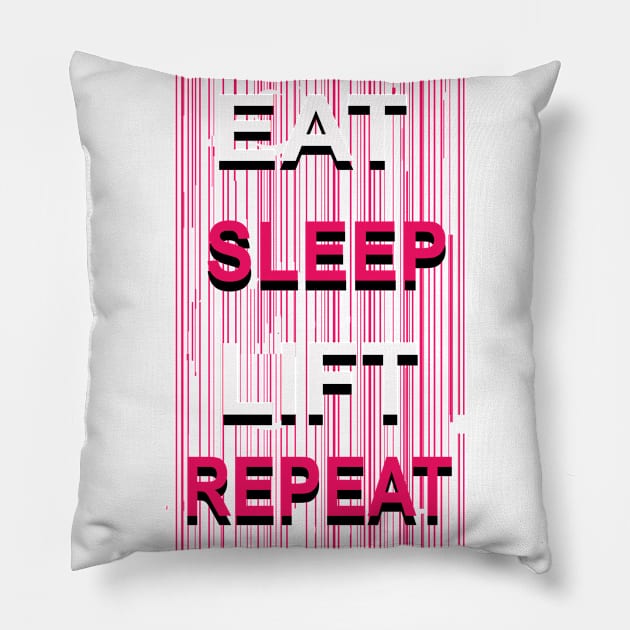 Eat Sleep Lift Repeat Pillow by FungibleDesign