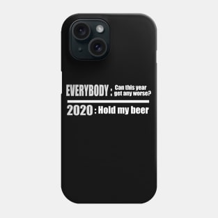 2020 the worst year ever Phone Case