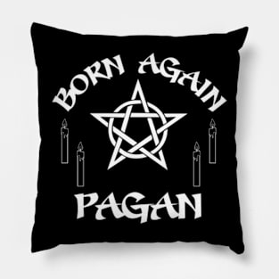 Born Again Pagan Pillow