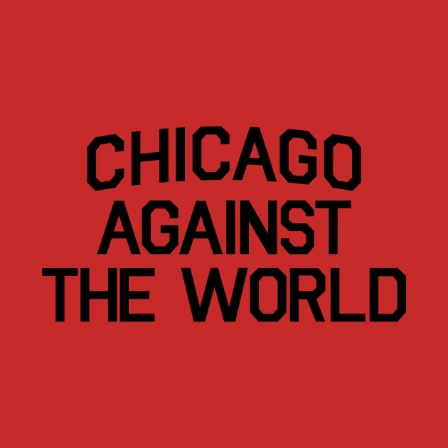 CHICAGO AGAINST THE WORLD by DOINKS