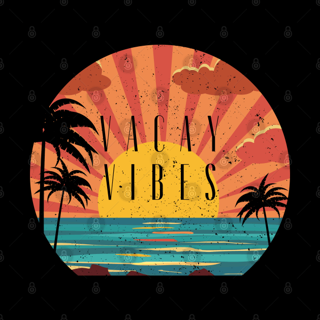 Vacay Vibes 1 by LamarDesigns