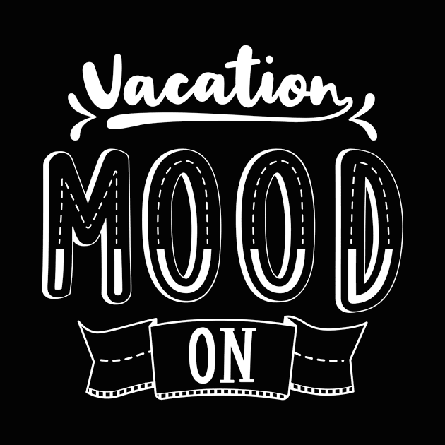 Vacation Mood On by karolynmarie