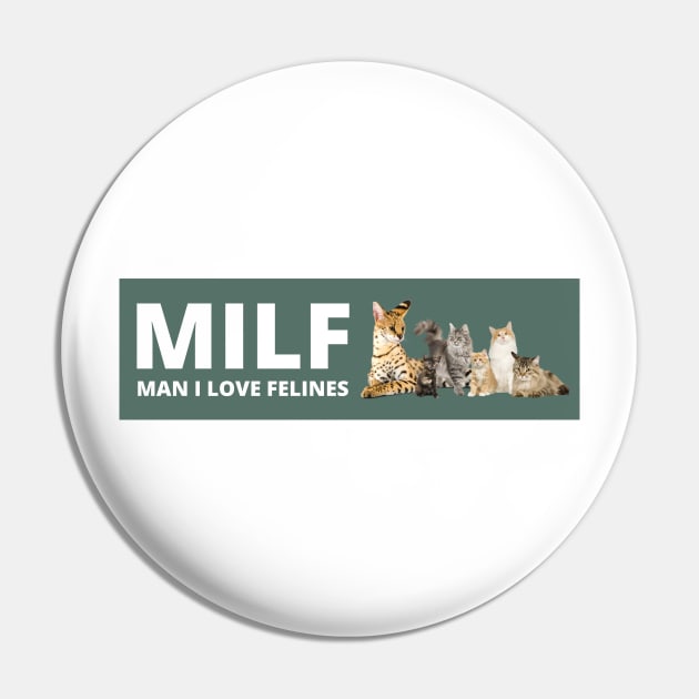 MILF Man I love Felines , Man i love felines Pin by yass-art