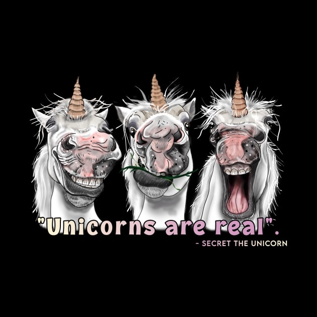 Unicorn are Real - Secret the unicorn by Be Like Secret