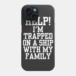 Funny Family Cruise Shirt Phone Case