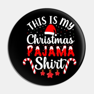 This Is My Christmas Pajama Shirt Pin