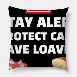 Stay Alert Protect Cake Save Loaves Pillow