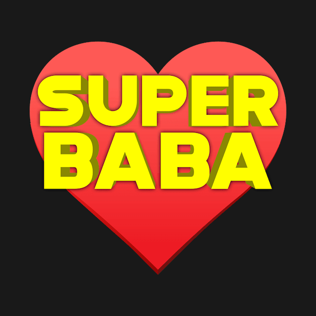 Funny Superhero Super Baba Mothers Day Hero by for shop