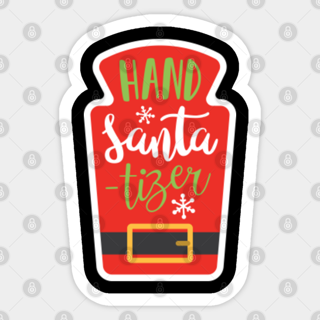 Hand Santa Tizer - Hand Santa Tizer - Sticker | TeePublic
