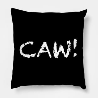 CAW Pillow