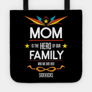 mom is the hero of our family Re:Color 04 Tote