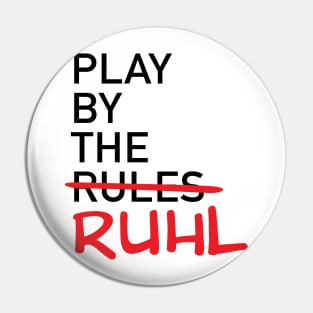 Play By The Ruhl Pin