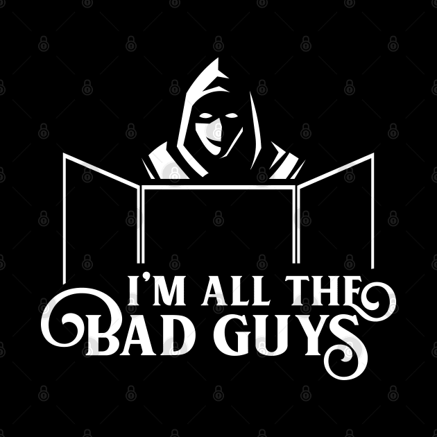 Im All the Bad Guys Funny Game Master by pixeptional