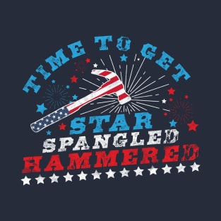 Time To Get Star Spangled Hammered 4th Of July T-Shirt