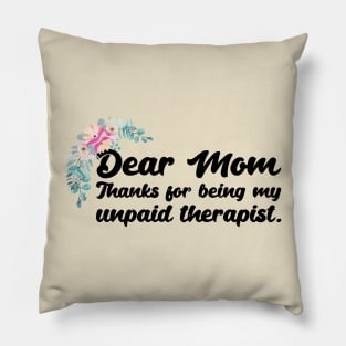 Mom Therapist funny mom Pillow