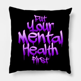 Mental Health First Pillow