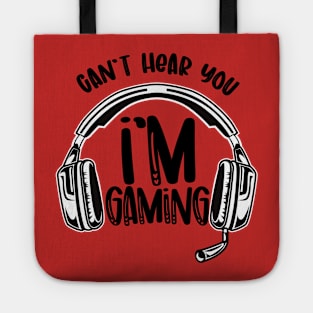 cant hear you im gaming Tote