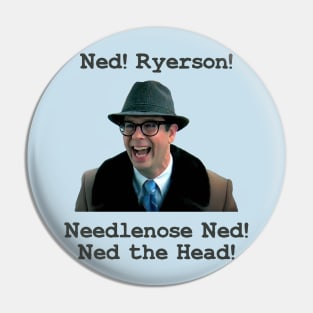 Ned!Ryerson! Pin