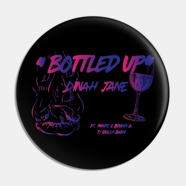 Dinah Jane - Bottled Up Pin by LauraS113