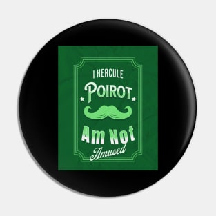 Poirot Is Not Amused - Green Palette Pin