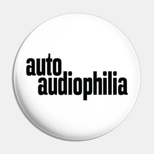 Auto Audiophilia Audiophile High Fidelity Sound Reproduction Pin