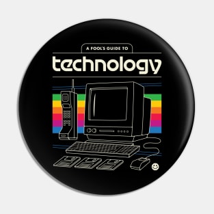 A Fool's Guide to Technology Pin