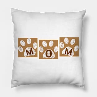 Mom Text With Paw Happy Mother's Day Brown Pillow