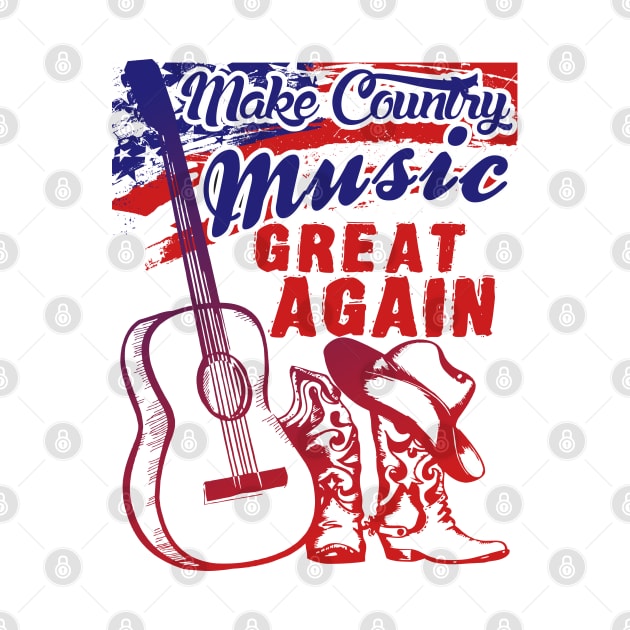 make Country Music great again T Shirt by AjiartD