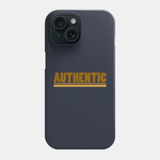 authentic Phone Case
