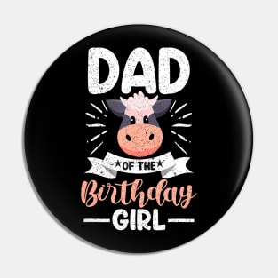 Dad Of The Birthday Girl Cow Theme Party Father Daddy Pin