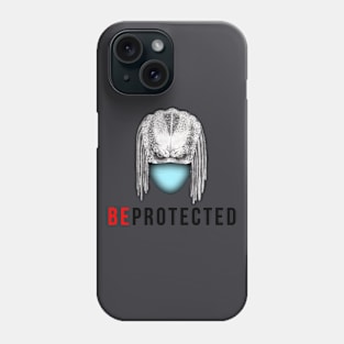 BE PROTECTED Phone Case