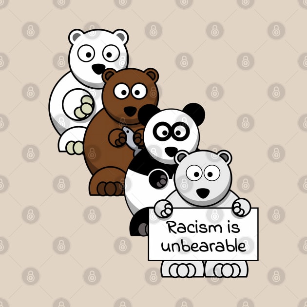 Racism is unbearable by punderful_day